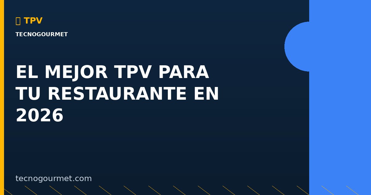El Mejor TPV para tu Restaurante 2026