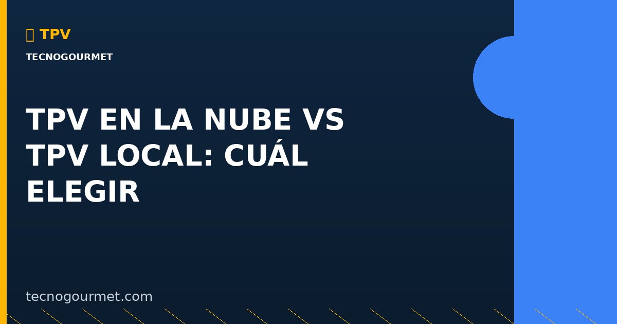 TPV en la Nube vs TPV Local